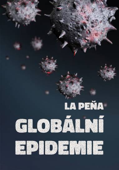 E-kniha Globální epidemie - La Peňa