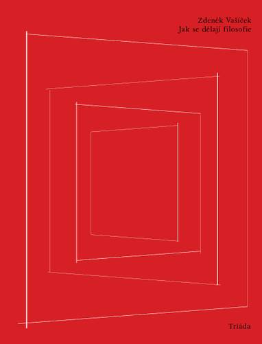 E-kniha Jak se dělají filosofie - Zdeněk Vašíček