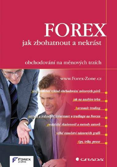 E-kniha FOREX - jak zbohatnout a nekrást - Forex-Zone