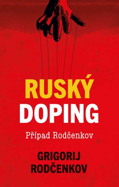 E-kniha Ruský doping – Případ Rodčenkov - Grigorij Rodčenkov
