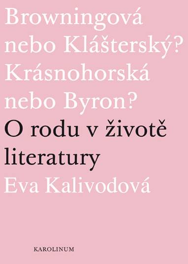 E-kniha Browningová nebo Klášterský? Krásnohorská nebo Byron? - Eva Kalivodová