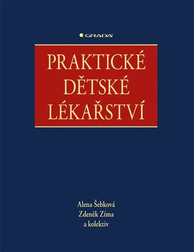 E-kniha Praktické dětské lékařství - kolektiv a, Alena Šebková, Zdeněk Zíma