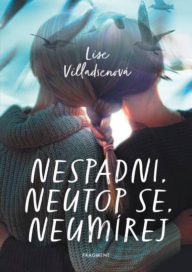 E-kniha Nespadni, neutop se, neumírej - Lise Villadsenová