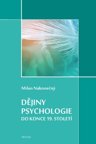 E-kniha Dějiny psychologie do konce 19. století - Milan Nakonečný