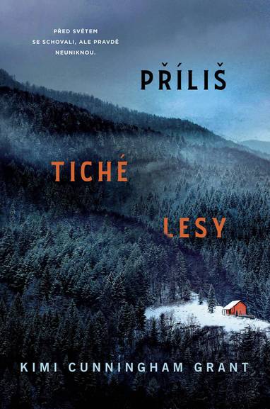 E-kniha Příliš tiché lesy - Kimi Cunnigham Grant