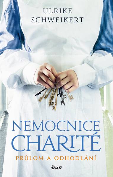 E-kniha Nemocnice Charité 2: Průlom a odhodlání - Ulrike Schweikert