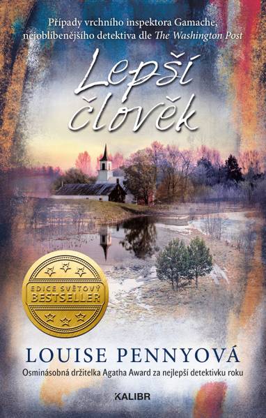 E-kniha Inspektor Gamache 15: Lepší člověk - Louise Pennyová