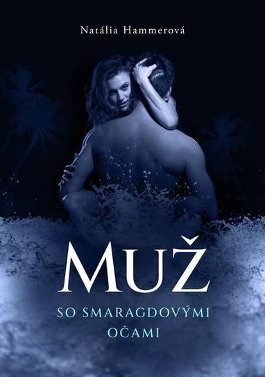 E-kniha Muž so smaragdovými očami - Natália Hammerová