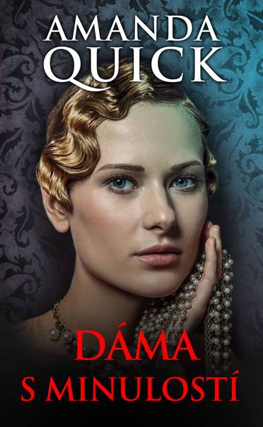 E-kniha Dáma s minulostí - Amanda Quick