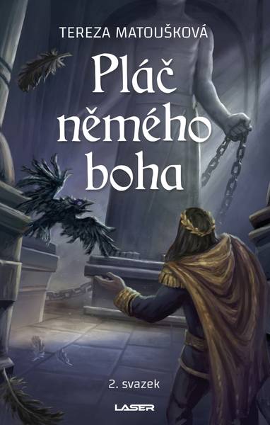 E-kniha Pláč němého boha - 2. svazek - Tereza Matoušková