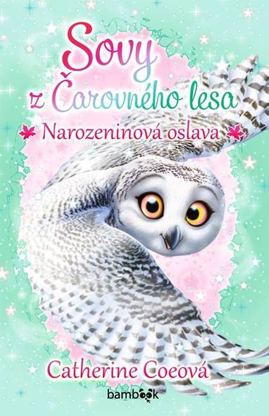 E-kniha Sovy z Čarovného lesa - Narozeninová oslava - Catherine Coeová