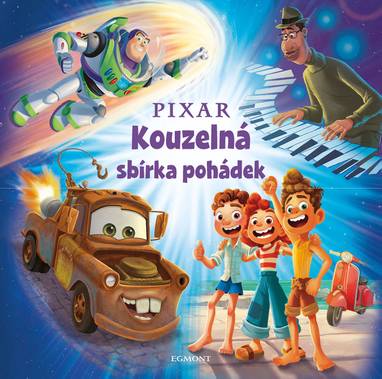 E-kniha Pixar - Kouzelná sbírka pohádek - kolektiv