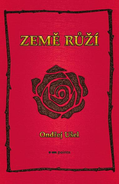 E-kniha Země růží - Ondřej Ušel