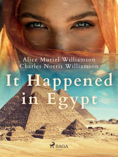 E-kniha It Happened in Egypt - Charles Norris Williamson, Alice Muriel Williamson