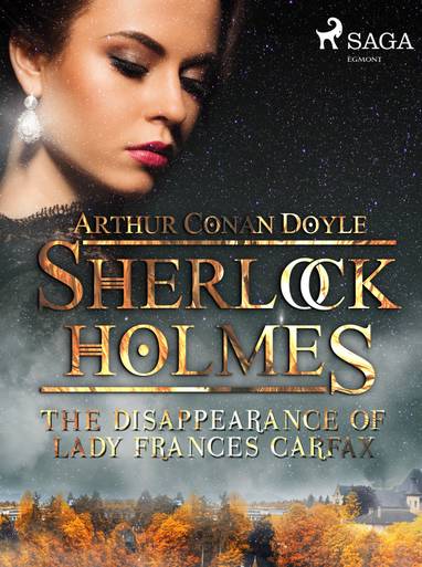 E-kniha The Disappearance of Lady Frances Carfax - Arthur Conan Doyle