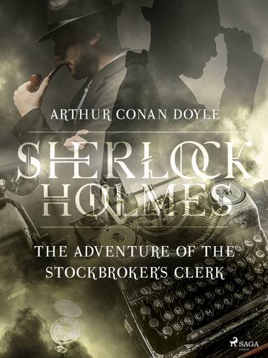 E-kniha The Adventure of the Stockbroker´s Clerk - Arthur Conan Doyle