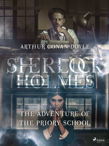 E-kniha The Adventure of the Priory School - Arthur Conan Doyle