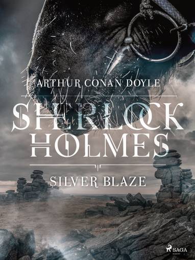 E-kniha Silver Blaze - Arthur Conan Doyle