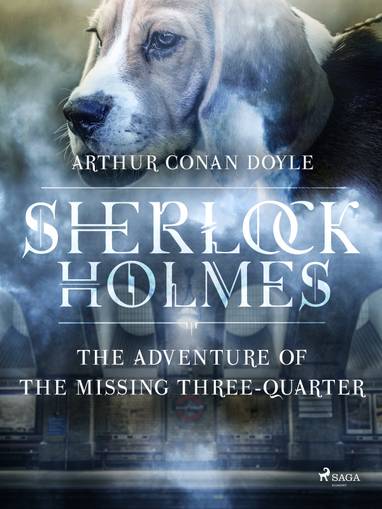 E-kniha The Adventure of the Missing Three-Quarter - Arthur Conan Doyle