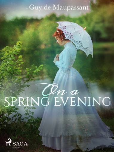 E-kniha On a Spring Evening - Guy de Maupassant