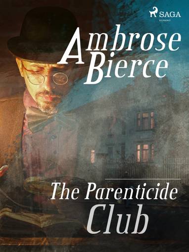 E-kniha The Parenticide Club - Ambrose Bierce