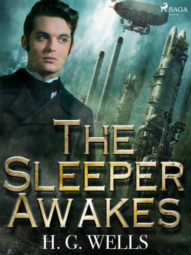 E-kniha The Sleeper Awakes - H. G. Wells