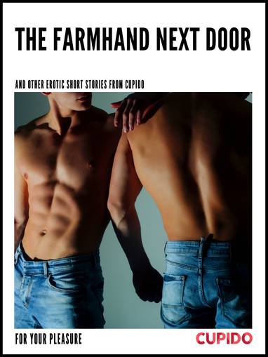 E-kniha The Farmhand Next Door - and other erotic short stories - Cupido