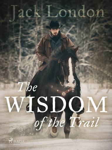 E-kniha The Wisdom of the Trail - Jack London
