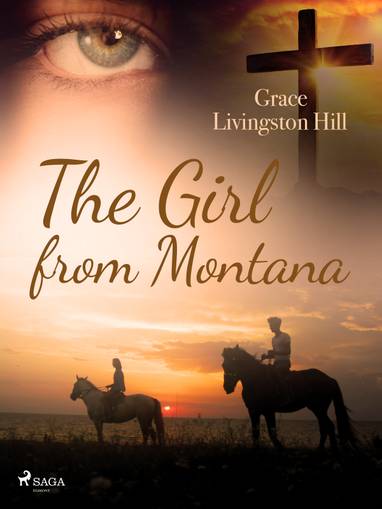 E-kniha The Girl from Montana - Grace Livingston Hill