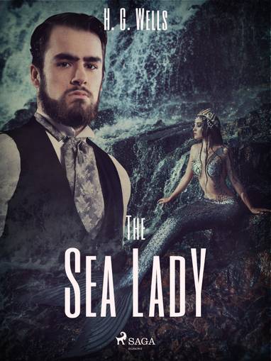 E-kniha The Sea Lady - H. G. Wells