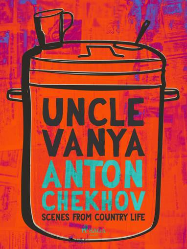 E-kniha Uncle Vanya: Scenes from Country Life - Anton Chekhov