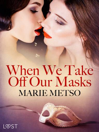 E-kniha When We Take Off Our Masks – Erotic Short Story - Marie Metso