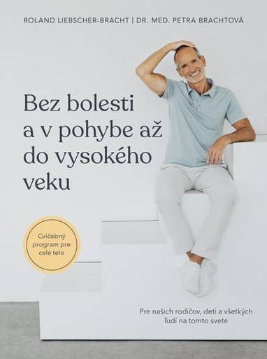 E-kniha Bez bolesti a v pohybe až do vysokého veku - Roland Liebscher-Bracht, Petra Bracht