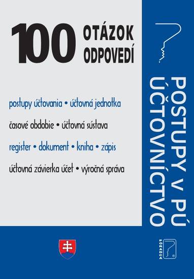 E-kniha 100 otázok a odpovedí – Zákon o účtovníctve, Postupy účtovania v PÚ - Autor Neuveden