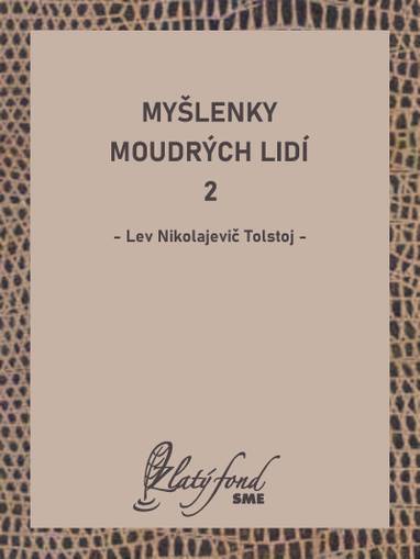 E-kniha Myšlenky moudrých lidí 2 - Lev Nikolajevič Tolstoj