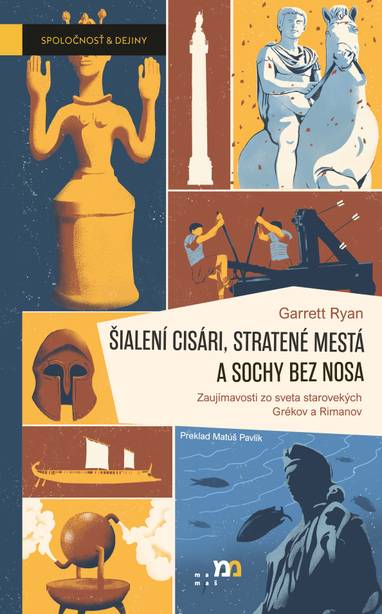 E-kniha Šialení cisári, stratené mestá a sochy bez nosa - Garrett Ryan