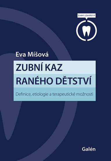 E-kniha Zubní kaz raného dětství - MUDr. Eva Míšová