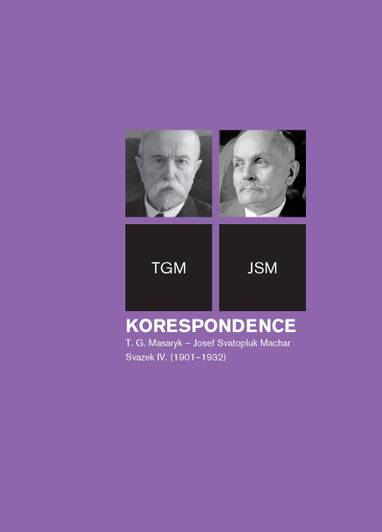 E-kniha Korespondence T. G. Masaryk – Josef Svatopluk Machar, sv. 4. (1901–1937) - Richard Vašek, Anna Jonáková, Svatopluk Herc