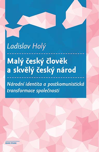 E-kniha Malý český člověk a skvělý český národ - Ladislav Holý