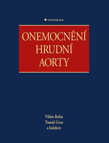 E-kniha Onemocnění hrudní aorty - kolektiv a, Vilém Rohn, Tomáš Grus