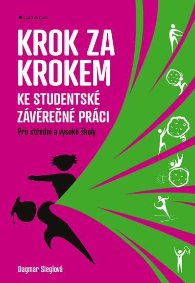 E-kniha Krok za krokem ke studentské závěrečné práci - Dagmar Sieglová
