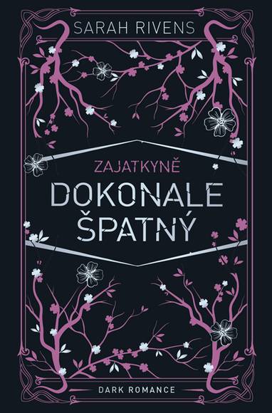 E-kniha Zajatkyně: Dokonale špatný - Sarah Rivens