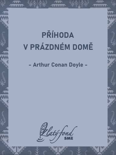 E-kniha Příhoda v prázdném domě - Arthur Conan Doyle