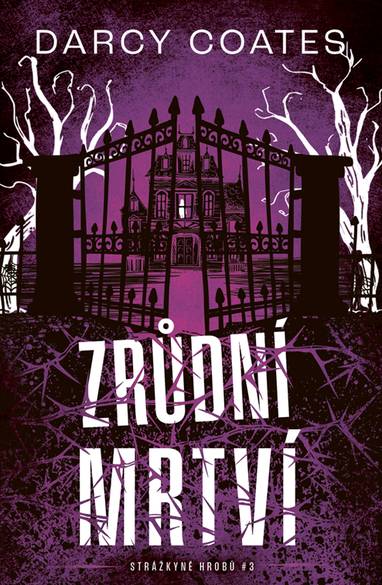 E-kniha Zrůdní mrtví - Darcy Coates