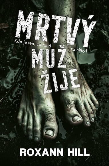 E-kniha Mrtvý muž žije - Roxann Hill