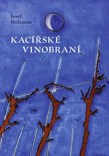 E-kniha Kacířské vinobraní - Josef Holcman