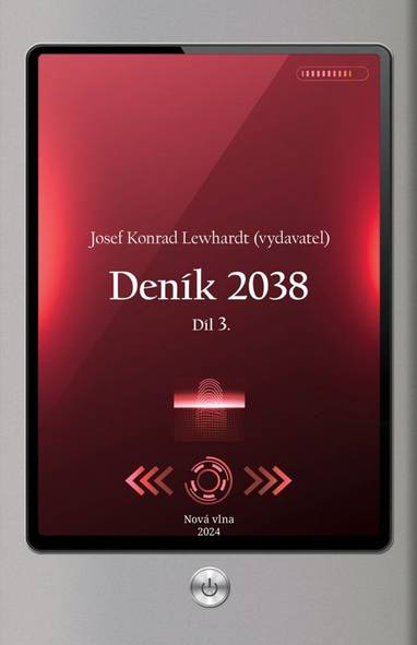 E-kniha Deník 2038. Díl 3. - Josef Konrad Lewhardt