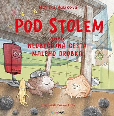 E-kniha Pod stolem - Monika Hulíková, Zuzana Holá