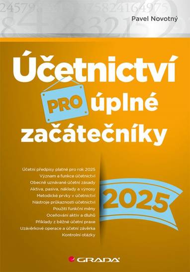 E-kniha Účetnictví pro úplné začátečníky 2025 - Pavel Novotný