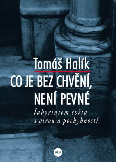 E-kniha Co je bez chvění, není pevné - Tomáš Halík
